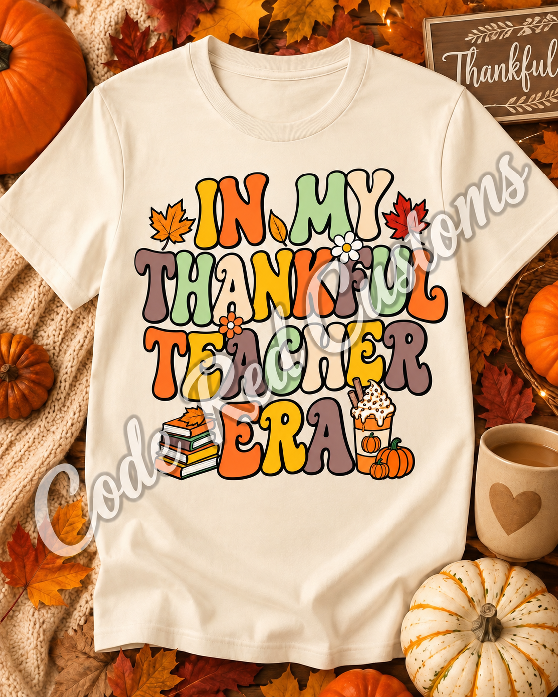 In My Thankful Teacher Era DTF Transfer – 11” x 11”